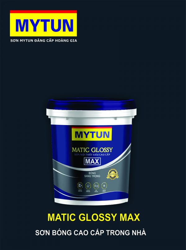 MATIC GLOSSY MAX - Sơn siêu bóng cao cấp trong nhà